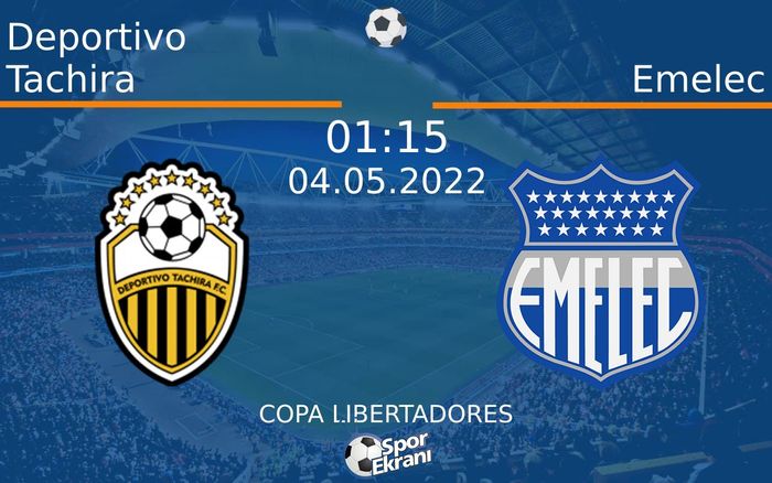 04 Mayıs 2022 Deportivo Tachira vs Emelec maçı Hangi Kanalda Saat Kaçta Yayınlanacak? 04 Mayıs 2022 Deportivo Tachira vs Emelec maçı Hangi Kanalda Saat Kaçta Yayınlanacak?