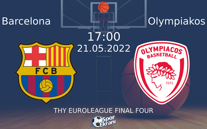 21 Mayıs 2022 Barcelona vs Olympiakos maçı Hangi Kanalda Saat Kaçta Yayınlanacak? 21 Mayıs 2022 Barcelona vs Olympiakos maçı Hangi Kanalda Saat Kaçta Yayınlanacak?
