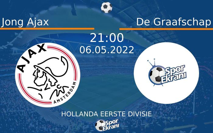 06 Mayıs 2022 Jong Ajax vs De Graafschap maçı Hangi Kanalda Saat Kaçta Yayınlanacak? 06 Mayıs 2022 Jong Ajax vs De Graafschap maçı Hangi Kanalda Saat Kaçta Yayınlanacak?
