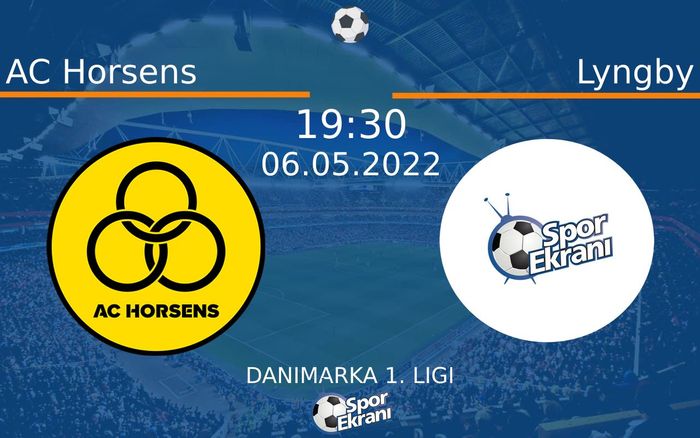 06 Mayıs 2022 AC Horsens vs Lyngby maçı Hangi Kanalda Saat Kaçta Yayınlanacak? 06 Mayıs 2022 AC Horsens vs Lyngby maçı Hangi Kanalda Saat Kaçta Yayınlanacak?