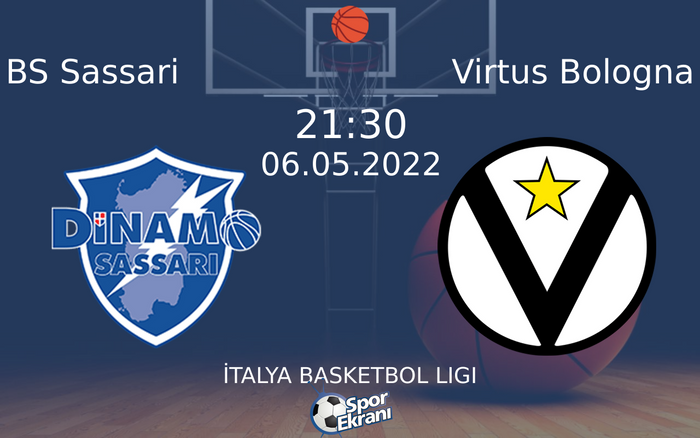06 Mayıs 2022 BS Sassari vs Virtus Bologna maçı Hangi Kanalda Saat Kaçta Yayınlanacak? 06 Mayıs 2022 BS Sassari vs Virtus Bologna maçı Hangi Kanalda Saat Kaçta Yayınlanacak?
