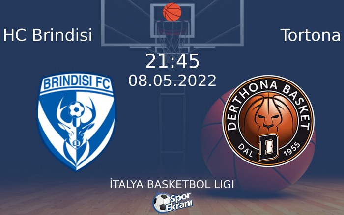 08 Mayıs 2022 HC Brindisi vs Tortona maçı Hangi Kanalda Saat Kaçta Yayınlanacak? 08 Mayıs 2022 HC Brindisi vs Tortona maçı Hangi Kanalda Saat Kaçta Yayınlanacak?