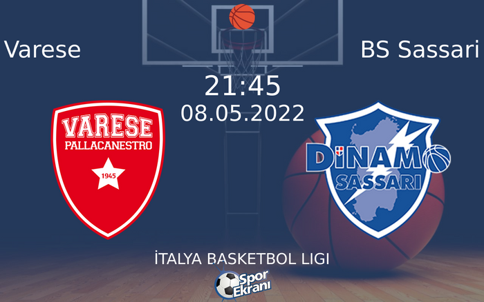 08 Mayıs 2022 Varese vs BS Sassari maçı Hangi Kanalda Saat Kaçta Yayınlanacak? 08 Mayıs 2022 Varese vs BS Sassari maçı Hangi Kanalda Saat Kaçta Yayınlanacak?