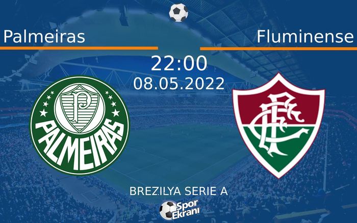 08 Mayıs 2022 Palmeiras vs Fluminense maçı Hangi Kanalda Saat Kaçta Yayınlanacak? 08 Mayıs 2022 Palmeiras vs Fluminense maçı Hangi Kanalda Saat Kaçta Yayınlanacak?