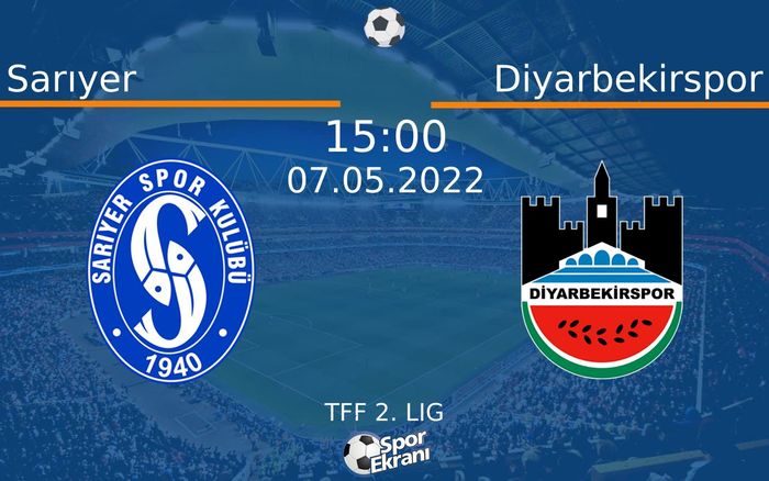 07 Mayıs 2022 Sarıyer vs Diyarbekirspor maçı Hangi Kanalda Saat Kaçta Yayınlanacak? 07 Mayıs 2022 Sarıyer vs Diyarbekirspor maçı Hangi Kanalda Saat Kaçta Yayınlanacak?