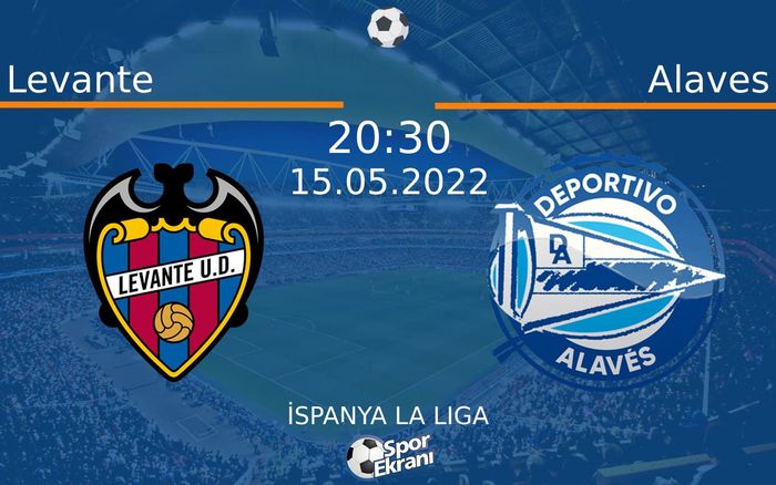 15 Mayıs 2022 Levante vs Alaves maçı Hangi Kanalda Saat Kaçta Yayınlanacak? 15 Mayıs 2022 Levante vs Alaves maçı Hangi Kanalda Saat Kaçta Yayınlanacak?