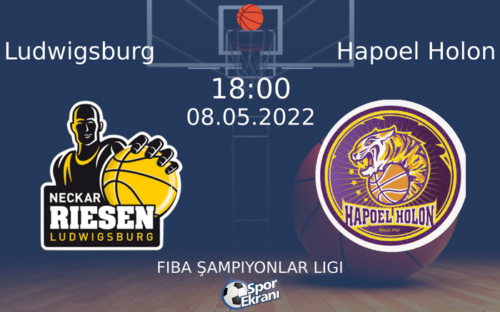 08 Mayıs 2022 Ludwigsburg vs Hapoel Holon maçı Hangi Kanalda Saat Kaçta Yayınlanacak? 08 Mayıs 2022 Ludwigsburg vs Hapoel Holon maçı Hangi Kanalda Saat Kaçta Yayınlanacak?