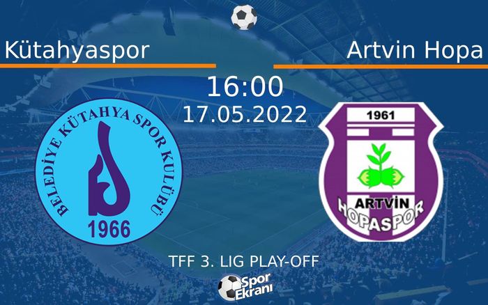17 Mayıs 2022 Kütahyaspor vs Artvin Hopa maçı Hangi Kanalda Saat Kaçta Yayınlanacak? 17 Mayıs 2022 Kütahyaspor vs Artvin Hopa maçı Hangi Kanalda Saat Kaçta Yayınlanacak?