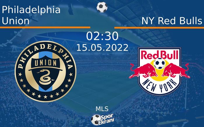 15 Mayıs 2022 Philadelphia Union vs NY Red Bulls maçı Hangi Kanalda Saat Kaçta Yayınlanacak? 15 Mayıs 2022 Philadelphia Union vs NY Red Bulls maçı Hangi Kanalda Saat Kaçta Yayınlanacak?