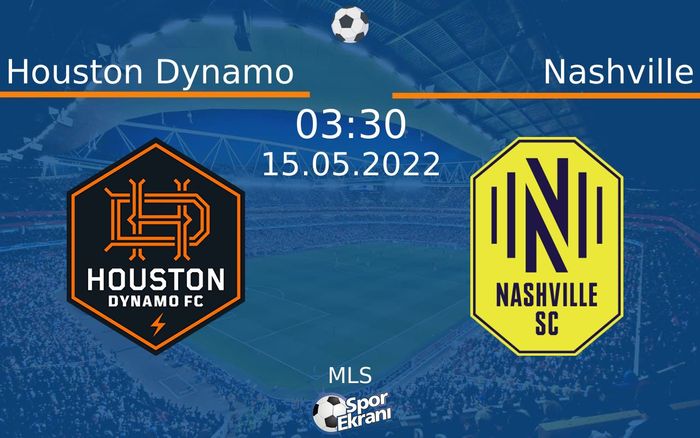 15 Mayıs 2022 Houston Dynamo vs Nashville maçı Hangi Kanalda Saat Kaçta Yayınlanacak? 15 Mayıs 2022 Houston Dynamo vs Nashville maçı Hangi Kanalda Saat Kaçta Yayınlanacak?
