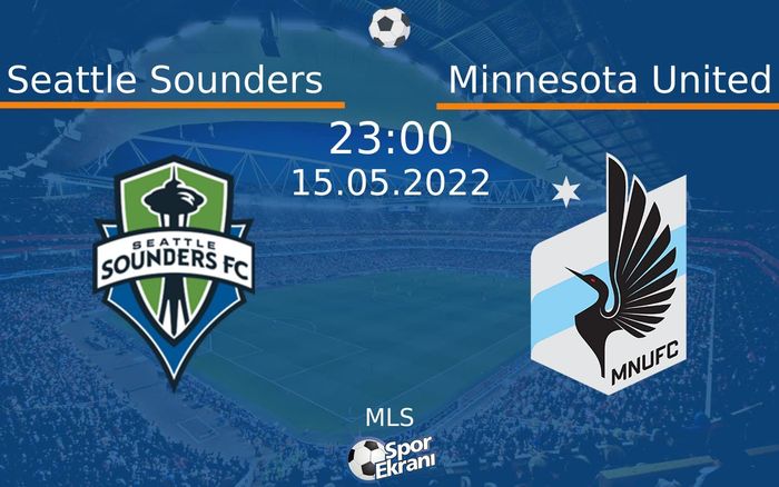 15 Mayıs 2022 Seattle Sounders vs Minnesota United maçı Hangi Kanalda Saat Kaçta Yayınlanacak? 15 Mayıs 2022 Seattle Sounders vs Minnesota United maçı Hangi Kanalda Saat Kaçta Yayınlanacak?