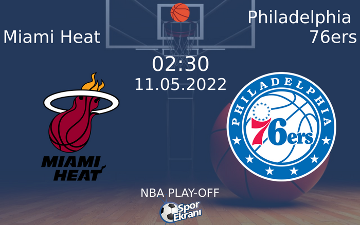 11 Mayıs 2022 Miami Heat vs Philadelphia 76ers maçı Hangi Kanalda Saat Kaçta Yayınlanacak? 11 Mayıs 2022 Miami Heat vs Philadelphia 76ers maçı Hangi Kanalda Saat Kaçta Yayınlanacak?
