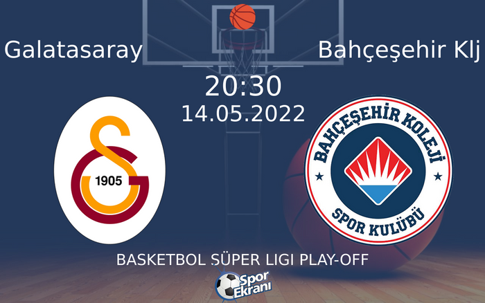 14 Mayıs 2022 Galatasaray vs Bahçeşehir Klj maçı Hangi Kanalda Saat Kaçta Yayınlanacak?