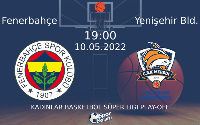 10 Mayıs 2022 Fenerbahçe vs Yenişehir Bld. maçı Hangi Kanalda Saat Kaçta Yayınlanacak? 10 Mayıs 2022 Fenerbahçe vs Yenişehir Bld. maçı Hangi Kanalda Saat Kaçta Yayınlanacak?