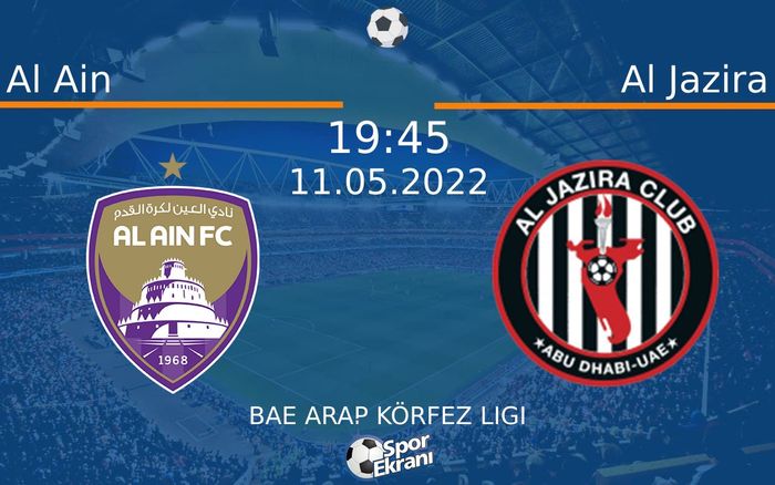 11 Mayıs 2022 Al Ain vs Al Jazira maçı Hangi Kanalda Saat Kaçta Yayınlanacak? 11 Mayıs 2022 Al Ain vs Al Jazira maçı Hangi Kanalda Saat Kaçta Yayınlanacak?
