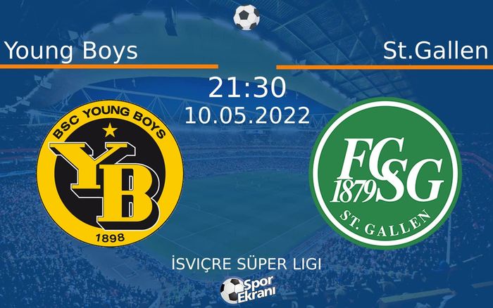 10 Mayıs 2022 Young Boys vs St.Gallen maçı Hangi Kanalda Saat Kaçta Yayınlanacak? 10 Mayıs 2022 Young Boys vs St.Gallen maçı Hangi Kanalda Saat Kaçta Yayınlanacak?