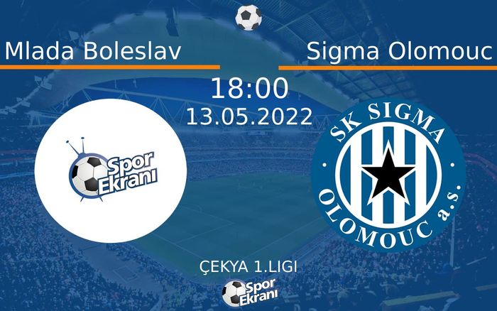 13 Mayıs 2022 Mlada Boleslav vs Sigma Olomouc maçı Hangi Kanalda Saat Kaçta Yayınlanacak? 13 Mayıs 2022 Mlada Boleslav vs Sigma Olomouc maçı Hangi Kanalda Saat Kaçta Yayınlanacak?