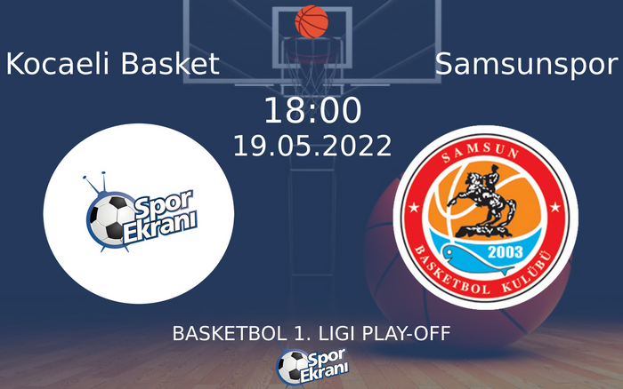19 Mayıs 2022 Kocaeli Basket vs Samsunspor maçı Hangi Kanalda Saat Kaçta Yayınlanacak? 19 Mayıs 2022 Kocaeli Basket vs Samsunspor maçı Hangi Kanalda Saat Kaçta Yayınlanacak?