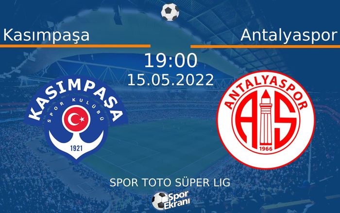 15 Mayıs 2022 Kasımpaşa vs Antalyaspor maçı Hangi Kanalda Saat Kaçta Yayınlanacak? 15 Mayıs 2022 Kasımpaşa vs Antalyaspor maçı Hangi Kanalda Saat Kaçta Yayınlanacak?