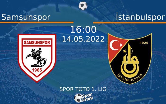 14 Mayıs 2022 Samsunspor vs İstanbulspor maçı Hangi Kanalda Saat Kaçta Yayınlanacak? 14 Mayıs 2022 Samsunspor vs İstanbulspor maçı Hangi Kanalda Saat Kaçta Yayınlanacak?