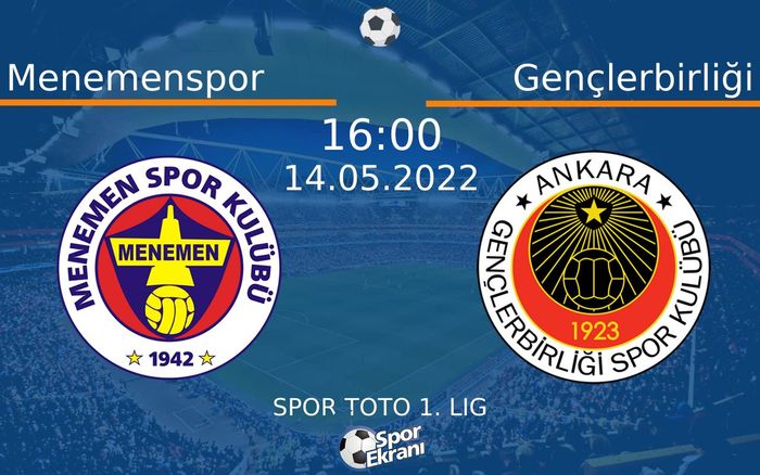 14 Mayıs 2022 Menemenspor vs Gençlerbirliği maçı Hangi Kanalda Saat Kaçta Yayınlanacak? 14 Mayıs 2022 Menemenspor vs Gençlerbirliği maçı Hangi Kanalda Saat Kaçta Yayınlanacak?