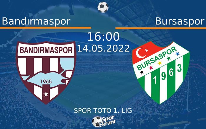 14 Mayıs 2022 Bandırmaspor vs Bursaspor maçı Hangi Kanalda Saat Kaçta Yayınlanacak? 14 Mayıs 2022 Bandırmaspor vs Bursaspor maçı Hangi Kanalda Saat Kaçta Yayınlanacak?