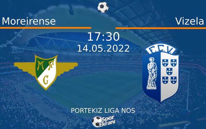 14 Mayıs 2022 Moreirense vs Vizela maçı Hangi Kanalda Saat Kaçta Yayınlanacak? 14 Mayıs 2022 Moreirense vs Vizela maçı Hangi Kanalda Saat Kaçta Yayınlanacak?