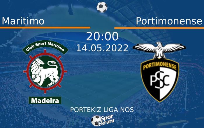 14 Mayıs 2022 Maritimo vs Portimonense maçı Hangi Kanalda Saat Kaçta Yayınlanacak? 14 Mayıs 2022 Maritimo vs Portimonense maçı Hangi Kanalda Saat Kaçta Yayınlanacak?