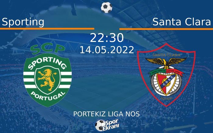 14 Mayıs 2022 Sporting vs Santa Clara maçı Hangi Kanalda Saat Kaçta Yayınlanacak? 14 Mayıs 2022 Sporting vs Santa Clara maçı Hangi Kanalda Saat Kaçta Yayınlanacak?