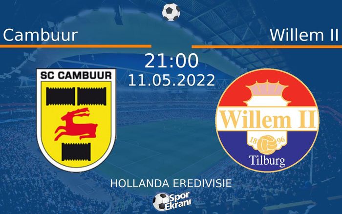 11 Mayıs 2022 Cambuur vs Willem II maçı Hangi Kanalda Saat Kaçta Yayınlanacak? 11 Mayıs 2022 Cambuur vs Willem II maçı Hangi Kanalda Saat Kaçta Yayınlanacak?