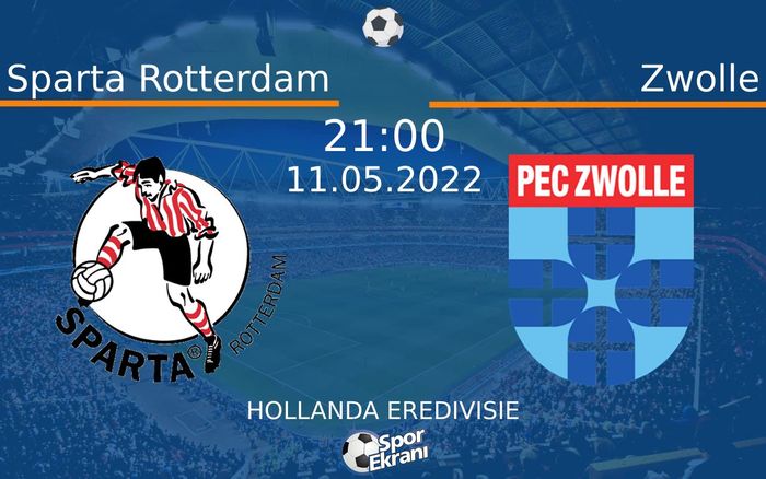 11 Mayıs 2022 Sparta Rotterdam vs Zwolle maçı Hangi Kanalda Saat Kaçta Yayınlanacak? 11 Mayıs 2022 Sparta Rotterdam vs Zwolle maçı Hangi Kanalda Saat Kaçta Yayınlanacak?