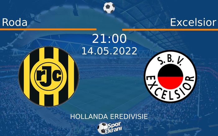 14 Mayıs 2022 Roda vs Excelsior maçı Hangi Kanalda Saat Kaçta Yayınlanacak? 14 Mayıs 2022 Roda vs Excelsior maçı Hangi Kanalda Saat Kaçta Yayınlanacak?