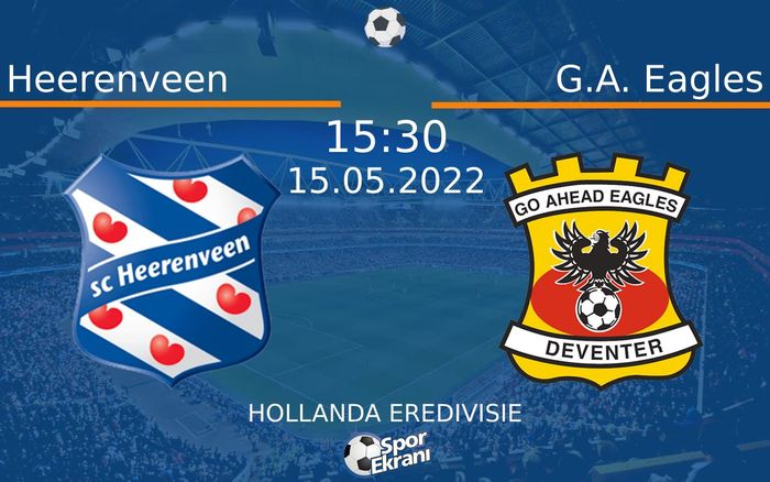 15 Mayıs 2022 Heerenveen vs G.A. Eagles maçı Hangi Kanalda Saat Kaçta Yayınlanacak? 15 Mayıs 2022 Heerenveen vs G.A. Eagles maçı Hangi Kanalda Saat Kaçta Yayınlanacak?