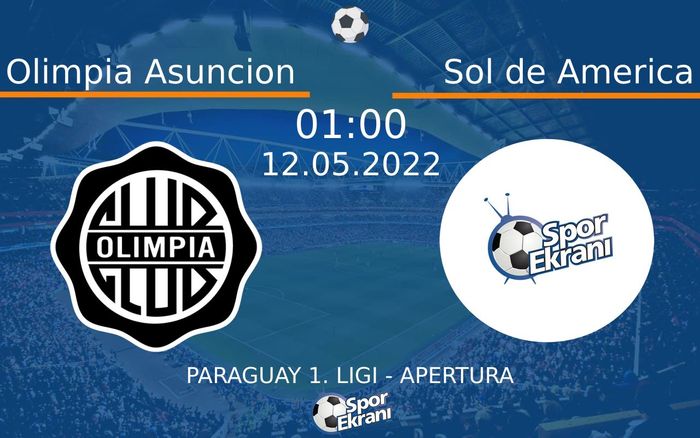12 Mayıs 2022 Olimpia Asuncion vs Sol de America maçı Hangi Kanalda Saat Kaçta Yayınlanacak? 12 Mayıs 2022 Olimpia Asuncion vs Sol de America maçı Hangi Kanalda Saat Kaçta Yayınlanacak?