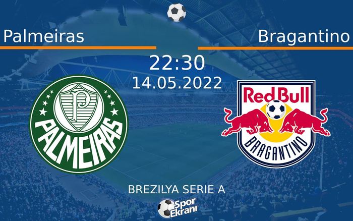 14 Mayıs 2022 Palmeiras vs Bragantino maçı Hangi Kanalda Saat Kaçta Yayınlanacak? 14 Mayıs 2022 Palmeiras vs Bragantino maçı Hangi Kanalda Saat Kaçta Yayınlanacak?