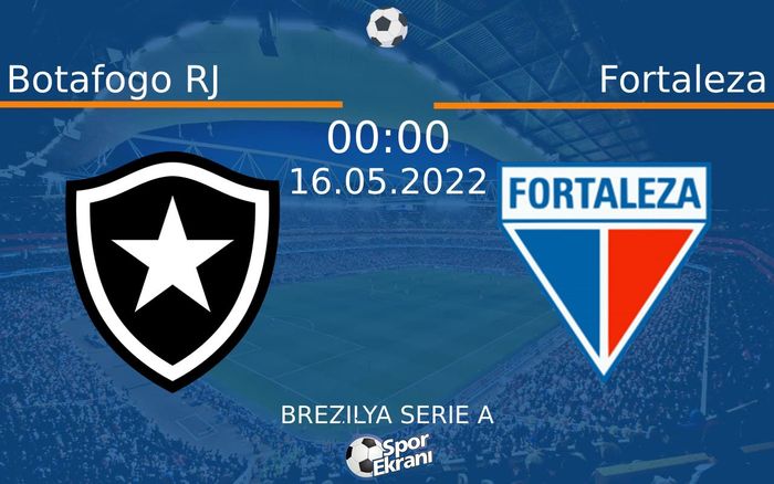 16 Mayıs 2022 Botafogo RJ vs Fortaleza maçı Hangi Kanalda Saat Kaçta Yayınlanacak? 16 Mayıs 2022 Botafogo RJ vs Fortaleza maçı Hangi Kanalda Saat Kaçta Yayınlanacak?