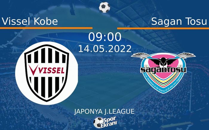 14 Mayıs 2022 Vissel Kobe vs Sagan Tosu maçı Hangi Kanalda Saat Kaçta Yayınlanacak? 14 Mayıs 2022 Vissel Kobe vs Sagan Tosu maçı Hangi Kanalda Saat Kaçta Yayınlanacak?
