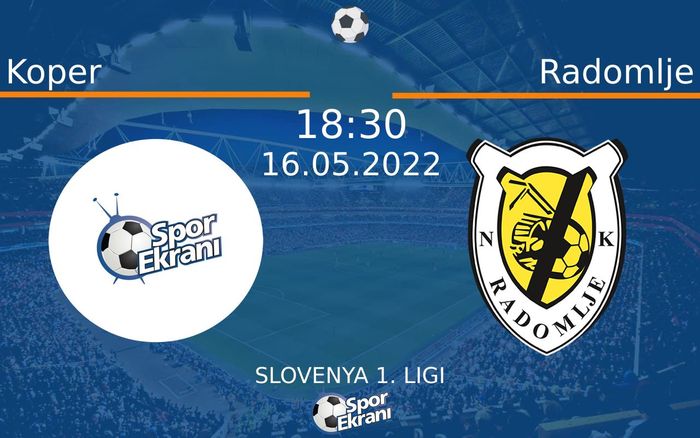 16 Mayıs 2022 Koper vs Radomlje maçı Hangi Kanalda Saat Kaçta Yayınlanacak? 16 Mayıs 2022 Koper vs Radomlje maçı Hangi Kanalda Saat Kaçta Yayınlanacak?