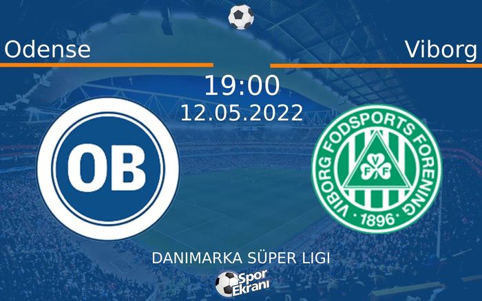 12 Mayıs 2022 Odense vs Viborg maçı Hangi Kanalda Saat Kaçta Yayınlanacak? 12 Mayıs 2022 Odense vs Viborg maçı Hangi Kanalda Saat Kaçta Yayınlanacak?
