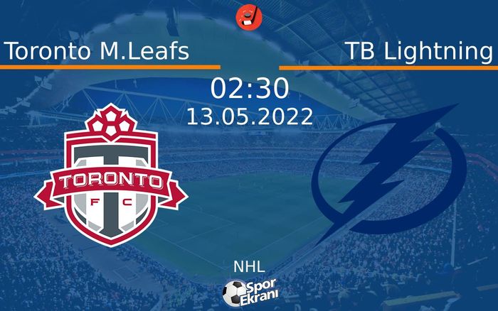13 Mayıs 2022 Toronto M.Leafs vs TB Lightning maçı Hangi Kanalda Saat Kaçta Yayınlanacak? 13 Mayıs 2022 Toronto M.Leafs vs TB Lightning maçı Hangi Kanalda Saat Kaçta Yayınlanacak?