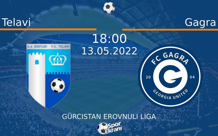 13 Mayıs 2022 Telavi vs Gagra maçı Hangi Kanalda Saat Kaçta Yayınlanacak? 13 Mayıs 2022 Telavi vs Gagra maçı Hangi Kanalda Saat Kaçta Yayınlanacak?