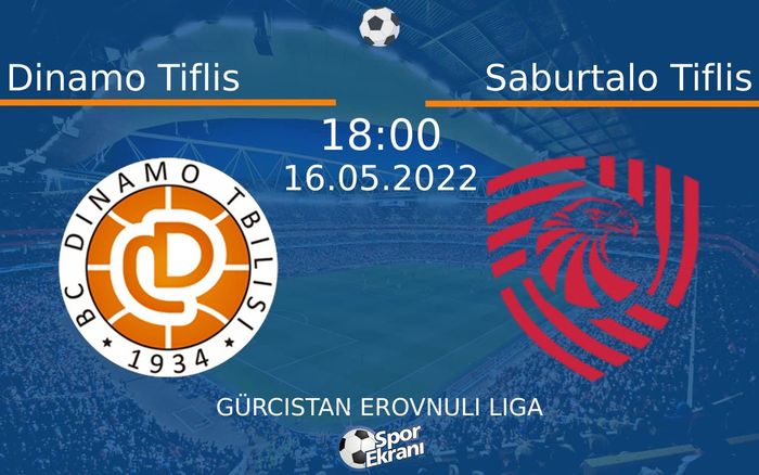 16 Mayıs 2022 Dinamo Tiflis vs Saburtalo Tiflis maçı Hangi Kanalda Saat Kaçta Yayınlanacak? 16 Mayıs 2022 Dinamo Tiflis vs Saburtalo Tiflis maçı Hangi Kanalda Saat Kaçta Yayınlanacak?