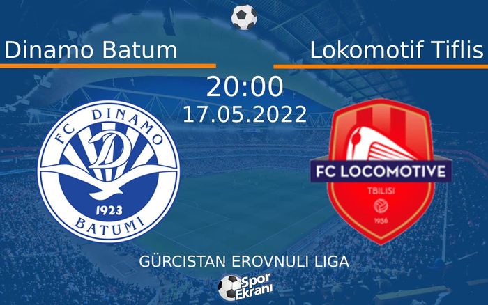 17 Mayıs 2022 Dinamo Batum vs Lokomotif Tiflis maçı Hangi Kanalda Saat Kaçta Yayınlanacak? 17 Mayıs 2022 Dinamo Batum vs Lokomotif Tiflis maçı Hangi Kanalda Saat Kaçta Yayınlanacak?