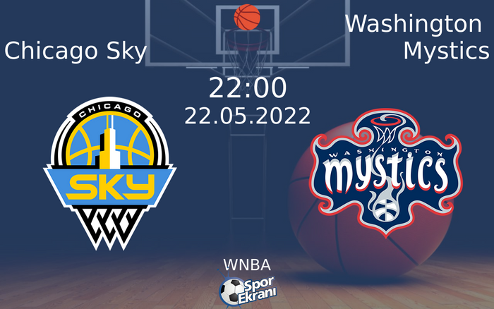 22 Mayıs 2022 Chicago Sky vs Washington Mystics maçı Hangi Kanalda Saat Kaçta Yayınlanacak? 22 Mayıs 2022 Chicago Sky vs Washington Mystics maçı Hangi Kanalda Saat Kaçta Yayınlanacak?