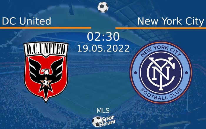 19 Mayıs 2022 DC United vs New York City maçı Hangi Kanalda Saat Kaçta Yayınlanacak? 19 Mayıs 2022 DC United vs New York City maçı Hangi Kanalda Saat Kaçta Yayınlanacak?