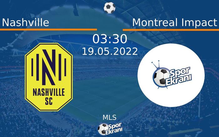 19 Mayıs 2022 Nashville vs Montreal Impact maçı Hangi Kanalda Saat Kaçta Yayınlanacak? 19 Mayıs 2022 Nashville vs Montreal Impact maçı Hangi Kanalda Saat Kaçta Yayınlanacak?