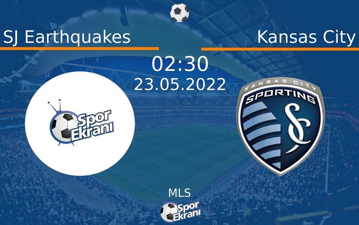 23 Mayıs 2022 SJ Earthquakes vs Kansas City maçı Hangi Kanalda Saat Kaçta Yayınlanacak? 23 Mayıs 2022 SJ Earthquakes vs Kansas City maçı Hangi Kanalda Saat Kaçta Yayınlanacak?