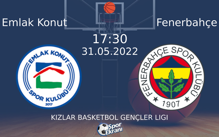 31 Mayıs 2022 Emlak Konut vs Fenerbahçe maçı Hangi Kanalda Saat Kaçta Yayınlanacak? 31 Mayıs 2022 Emlak Konut vs Fenerbahçe maçı Hangi Kanalda Saat Kaçta Yayınlanacak?