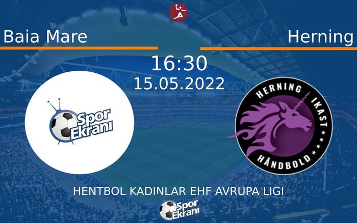 15 Mayıs 2022 Baia Mare vs Herning maçı Hangi Kanalda Saat Kaçta Yayınlanacak? 15 Mayıs 2022 Baia Mare vs Herning maçı Hangi Kanalda Saat Kaçta Yayınlanacak?