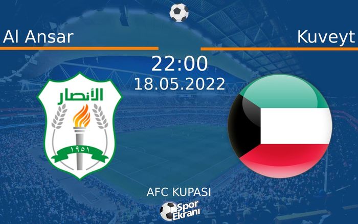 18 Mayıs 2022 Al Ansar vs Kuveyt maçı Hangi Kanalda Saat Kaçta Yayınlanacak? 18 Mayıs 2022 Al Ansar vs Kuveyt maçı Hangi Kanalda Saat Kaçta Yayınlanacak?